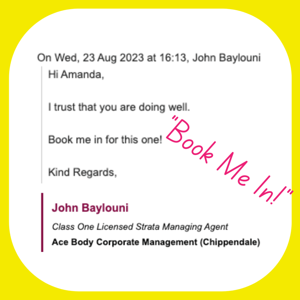 Email from John "book me in"